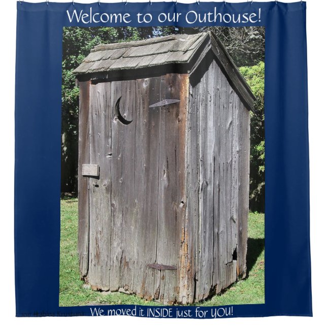 WELCOME TO OUR OUTHOUSE 5 custom (Front)