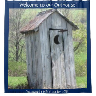 WELCOME TO OUR OUTHOUSE WITH BIG MOON WINDOW