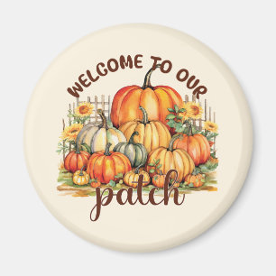 Welcome to Our Patch – Cozy Pumpkin Patch Magnet