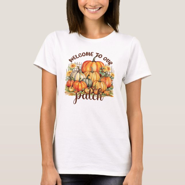 Welcome to Our Patch – Cozy Pumpkin Patch T-Shirt (Front)