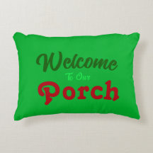 Welcome To Our Porch / Always / Christmas Green /