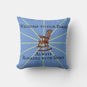 Welcome To Our Porch Always Rocking With Spirit   Throw Pillow