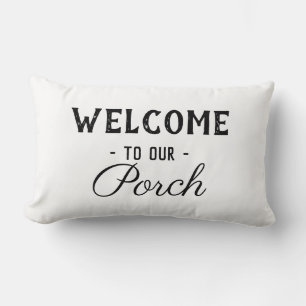 Welcome to our Porch custom text vintage rustic Lumbar Pillow