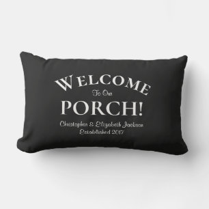Welcome to Porch Custom Family Names Quote Black Lumbar Pillow