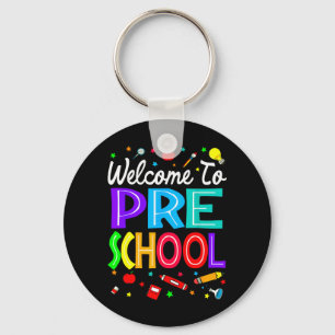 Welcome To Preschool Back To School Teachers Keychain