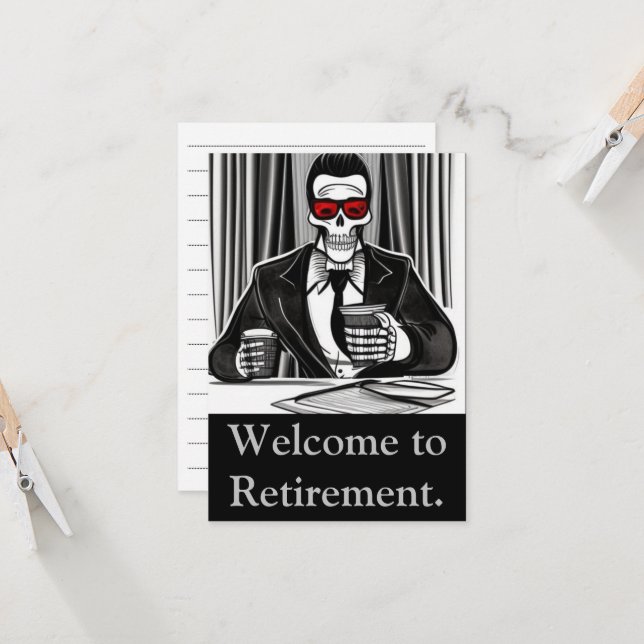 Welcome to Retirement card, Funny retirement card (Front/Back In Situ)