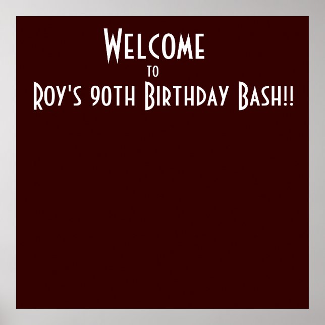 Welcome, to, Roy's 90th Birthday Bash!! Poster (Front)