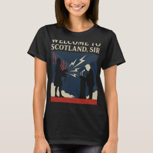 Welcome To Scotland Sir – Trump Gpipe Speech Fail T-Shirt
