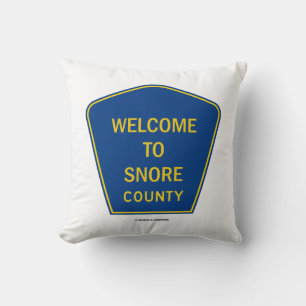 Welcome To Snore County (Transportation Sign) Throw Pillow