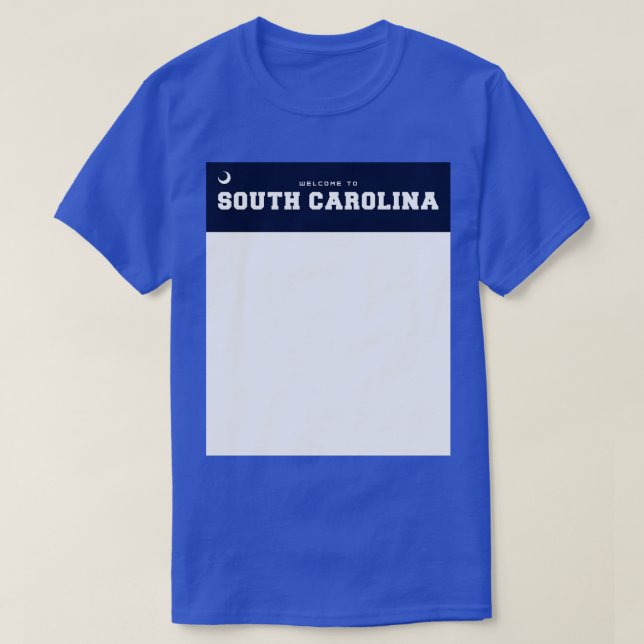Welcome to South olina T-Shirt (Design Front)