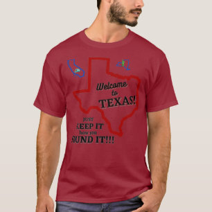 Welcome to Texas T-Shirt