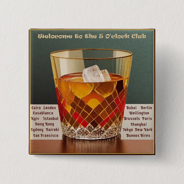 Welcome to the 5 O'clock Club Mid Century Design 2 Inch Square Button (Front)