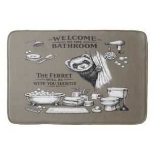 Welcome to the Bathroom – Funny Ferret Shower Des Bath Mat