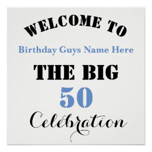 Welcome To ... The BIG 50 Birthday Celebration - Poster