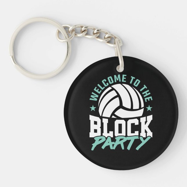 Welcome to the Block Party Funny Volleyball  Keychain (Front)