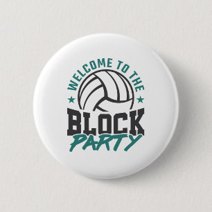 Welcome to the Block Party Volleyball Middle Block 2 Inch Round Button