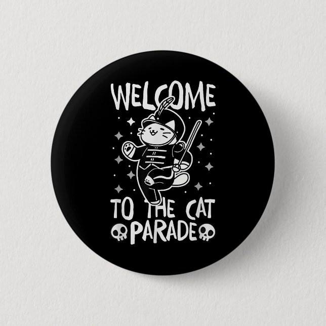 Welcome To The Cat Parade  2 Inch Round Button (Front)