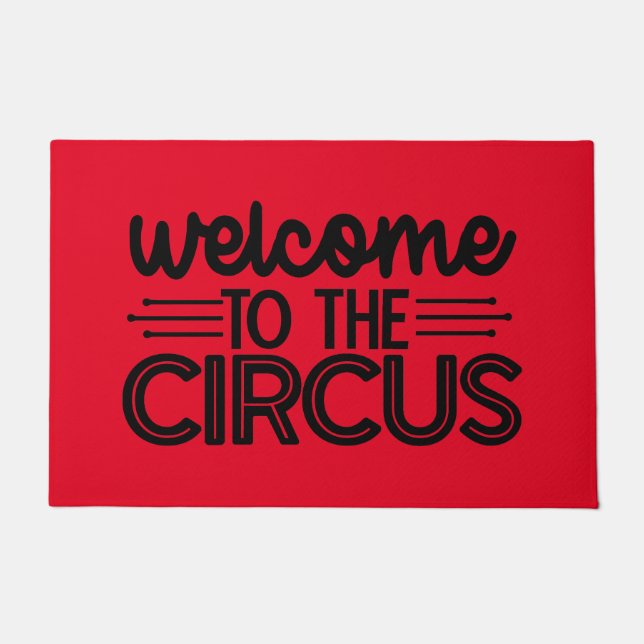 Welcome to the circus funny doormat (Front)