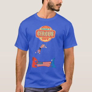 Welcome To The Circus Show Political Circus T-Shirt