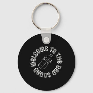 Welcome To The Dad Squad New Dads First Time Fathe Keychain