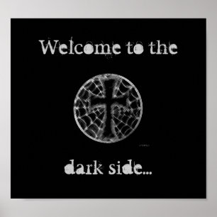 Welcome to the, dark side... poster