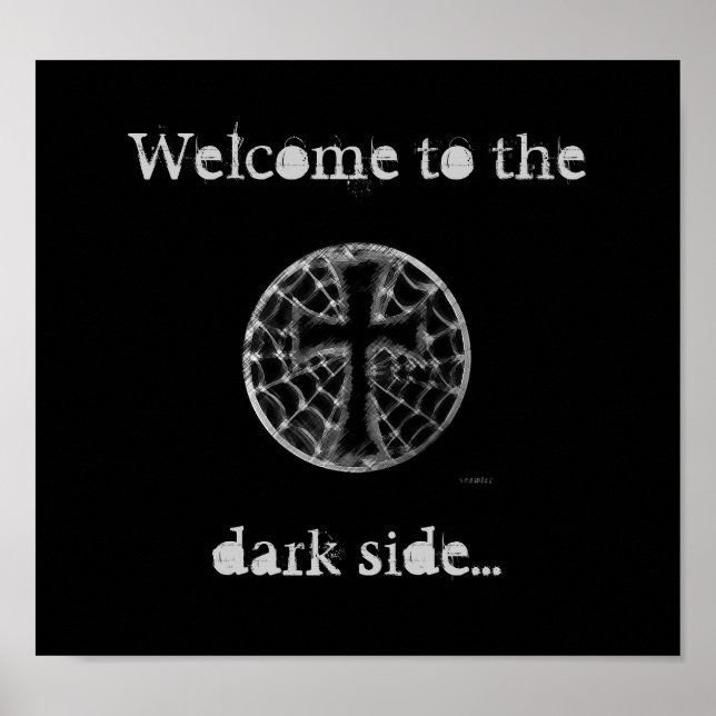 Welcome to the, dark side... poster (Front)