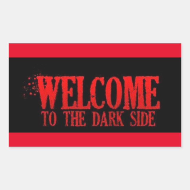 WELCOME TO THE DARK SIDE RED BLACK MOTTO COMMENTS STICKER (Front)