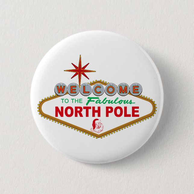 Welcome To The Fabulous North Pole (Vegas Sign) 2 Inch Round Button (Front)