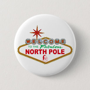 Welcome To The Fabulous North Pole (Vegas Sign) 2 Inch Round Button