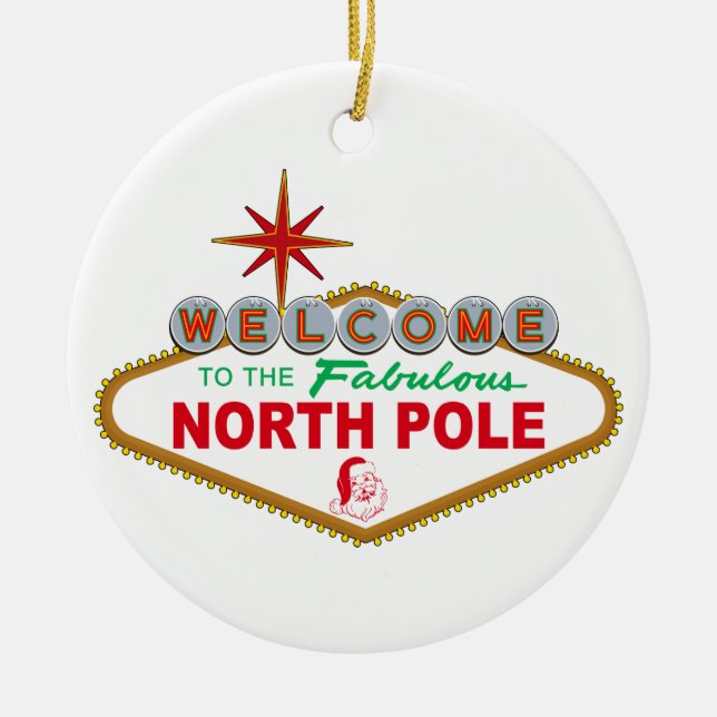 Welcome To The Fabulous North Pole (Vegas Sign) Ceramic Ornament (Front)