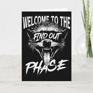 Welcome To The Find Out Phase Funny Nge Quote Card