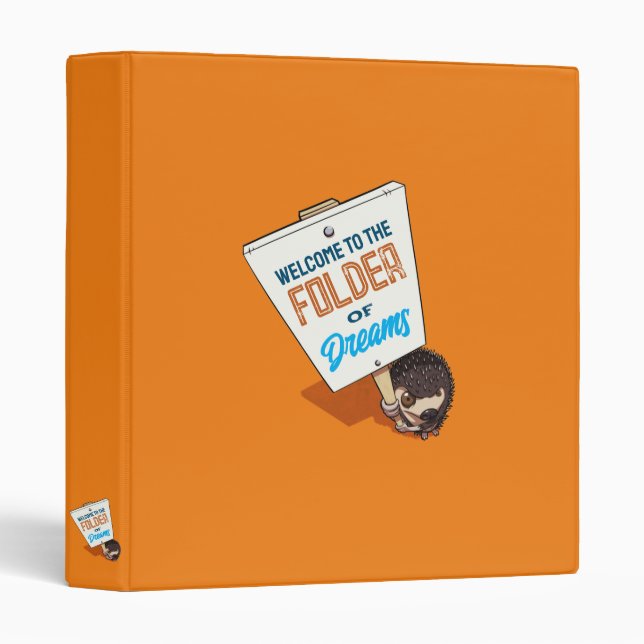 Welcome To The Folder Of Dreams Funny Hedgehog Binder (Front/Spine)