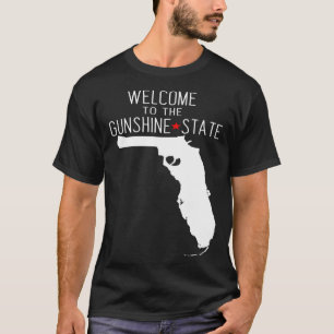 Welcome to the GUNSHINE State Florida T-Shirt