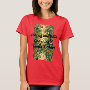 Welcome to the Jungle T-Shirt – Tropical Wild Adve