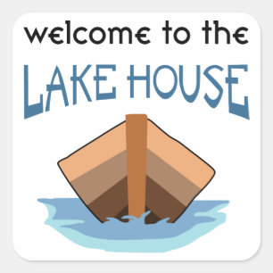 Welcome to the Lake House Square Sticker