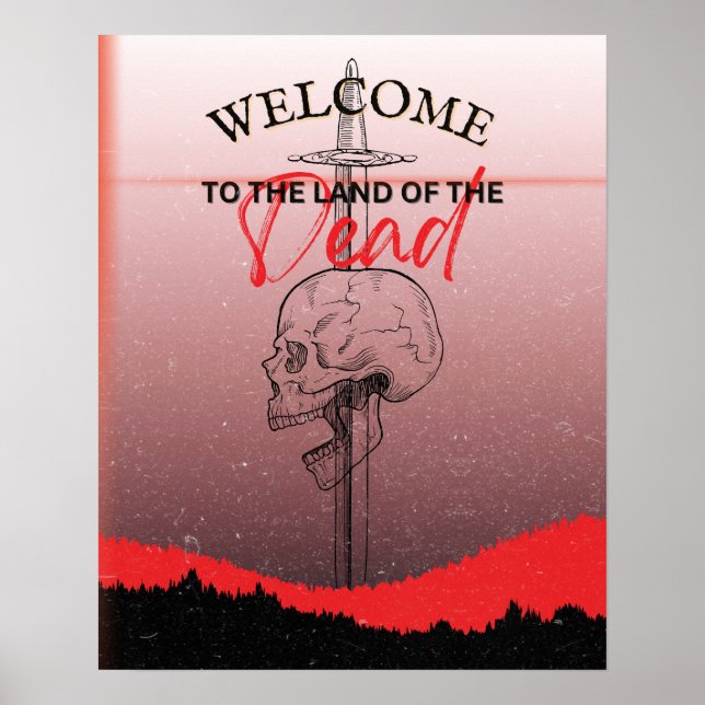 Welcome to the land of the dead  poster (Front)