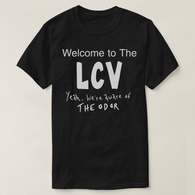 Welcome to The LCV TShirt (Design Front)