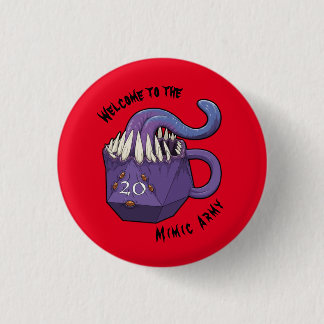 Welcome to the Mimic Army 1 Inch Round Button