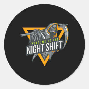 Welcome To The Night Shift Swagazon Associate Nigh Classic Round Sticker