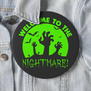 Welcome to the Nightmare Green Halloween 6 Inch Round Button
