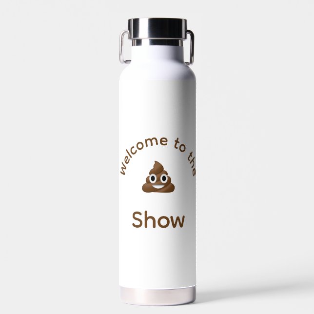 Welcome to the Poo Emoji Show Personalized Water Bottle (Front)