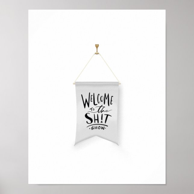 Welcome to the Poop Show Grey Wall Art Print (Front)