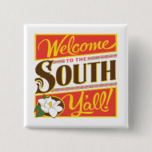 Welcome To The South Y'all 2 Inch Square Button