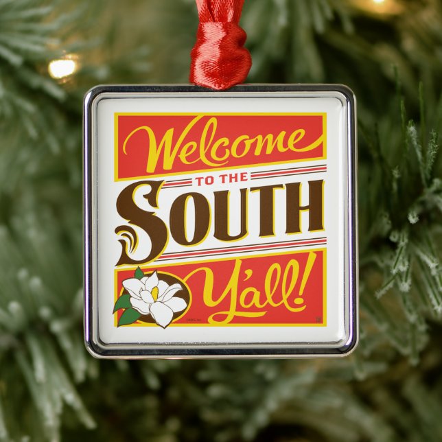 Welcome To The South Y'all Metal Ornament (Tree)