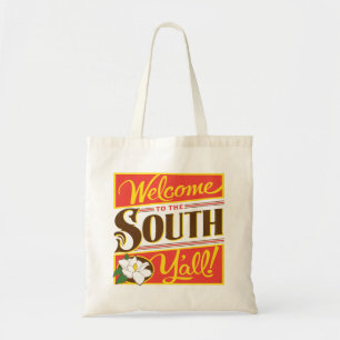 Welcome To The South Y'all Tote Bag