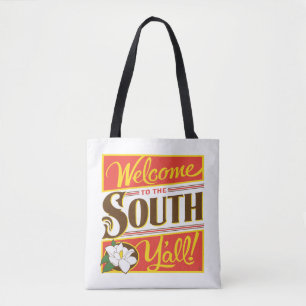 Welcome To The South Y'all Tote Bag