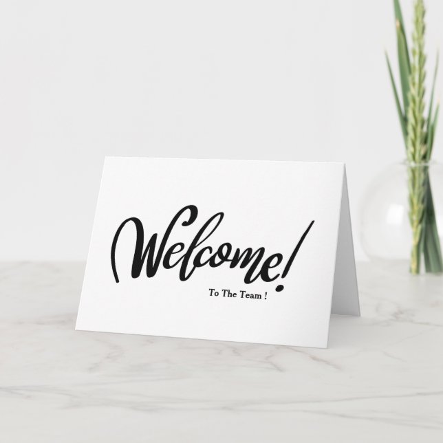 Welcome To The Team Card (Front)