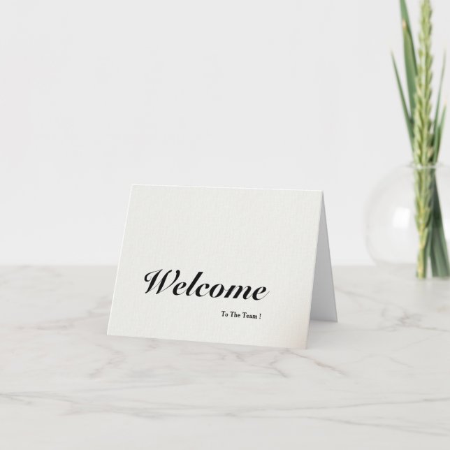 Welcome To The Team Card (Front)