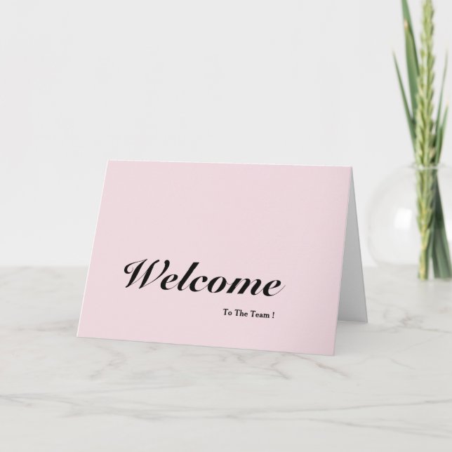 Welcome To The Team  Card (Front)