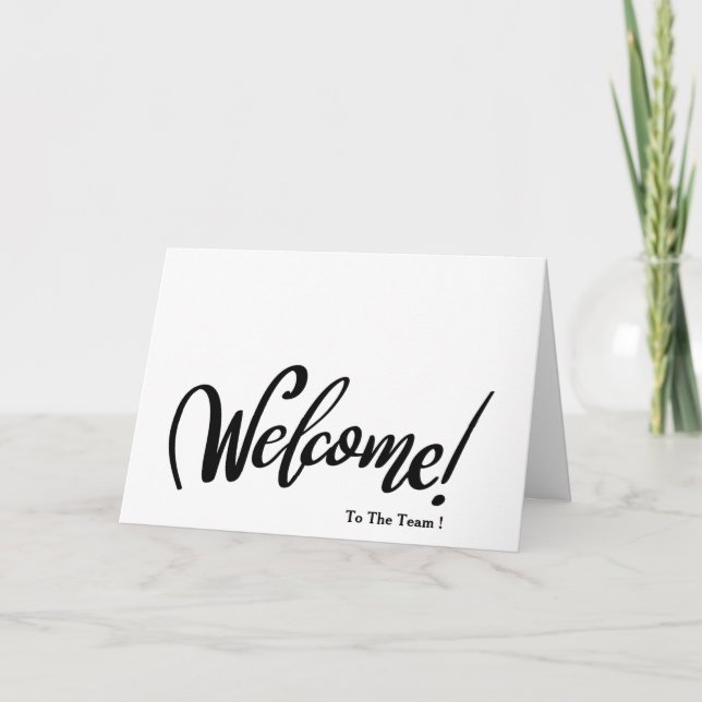 Welcome To The Team Card (Front)